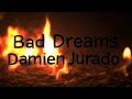 Bad Dreams - Damien Jurado