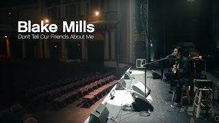 Blake Mills &quot;Don&#39;t Tell Our Friends About Me&quot; / Out Of Town Films