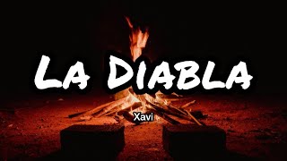 Xavi - La Diabla (Letras/Lyrics)