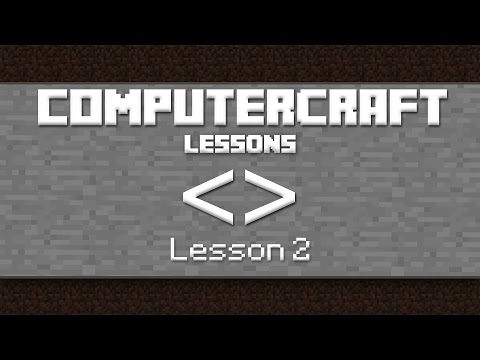 Computercraft Lua Tutorial Lesson Two