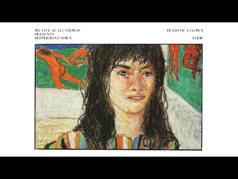 My Life As Ali Thomas – Tears of a Clown [Lyric Video]