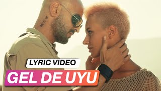Soner Sarıkabadayı - Gel De Uyu (Lyric Video)