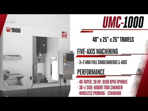 Haas UMC-1000 - What's New! Haas Automation, Inc.