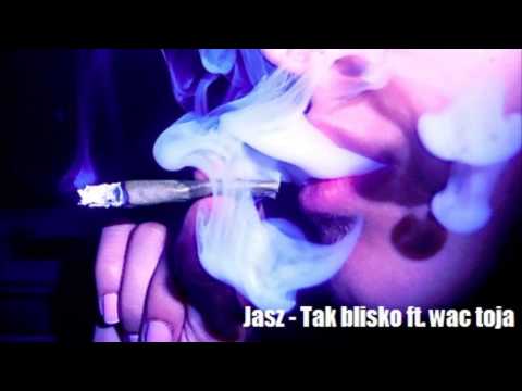 Jasz - Tak blisko ft. Wac toja | Onija Music Group