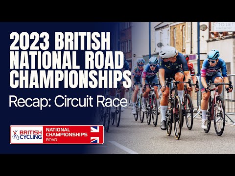 CIRCUIT RACE | 2023 British National Road Race Championships ⏪ Rewind ⏪