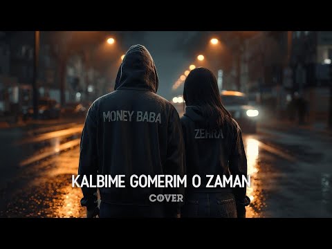 Money Baba x Zehra – Kalbime Gömerim O Zaman (Cover)