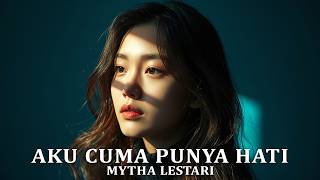Download lagu Aku Cuma Punya Hati - Mytha Lestari (AI Cover Artificial Harmony) mp3