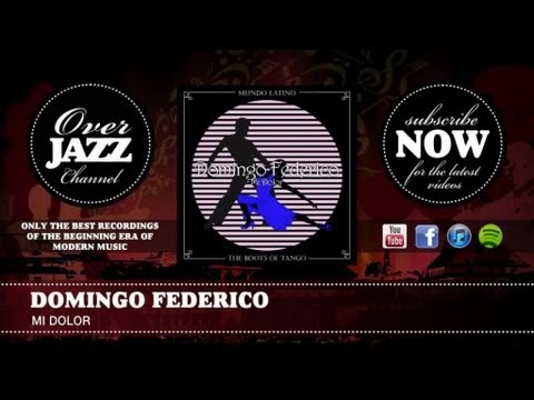 Domingo Federico - Mi Dolor (1947)