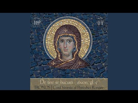 De tine se bucură, axion gl. V