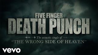Five Finger Death Punch - Wrong Side of Heaven (Acoustic) [Lyric Video]