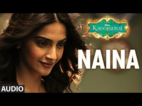 'Naina' Full AUDIO Song | Sonam Kapoor, Fawad Khan, Sona Mohapatra | Amaal Mallik | Khoobsurat