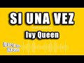 Ivy Queen - Si Una Vez (Versión Karaoke)
