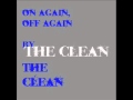 On Again, Off Again - The Clean
