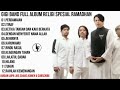 GiGi Band Full Album Religi Special Ramadhan