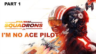 Star Wars Squadrons is Hard | Story Playthrough | Part 1