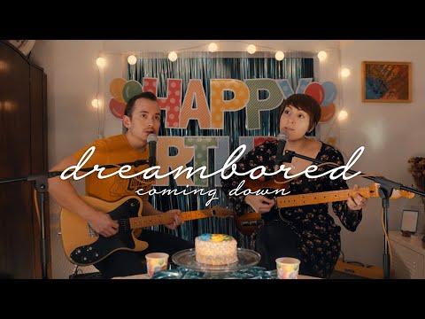 Dreambored - Coming Down (Home Concert)