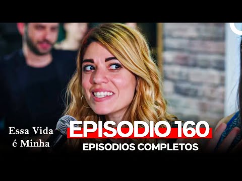 This Life Is Mine Episode 160 (Portuguese Dubbing)