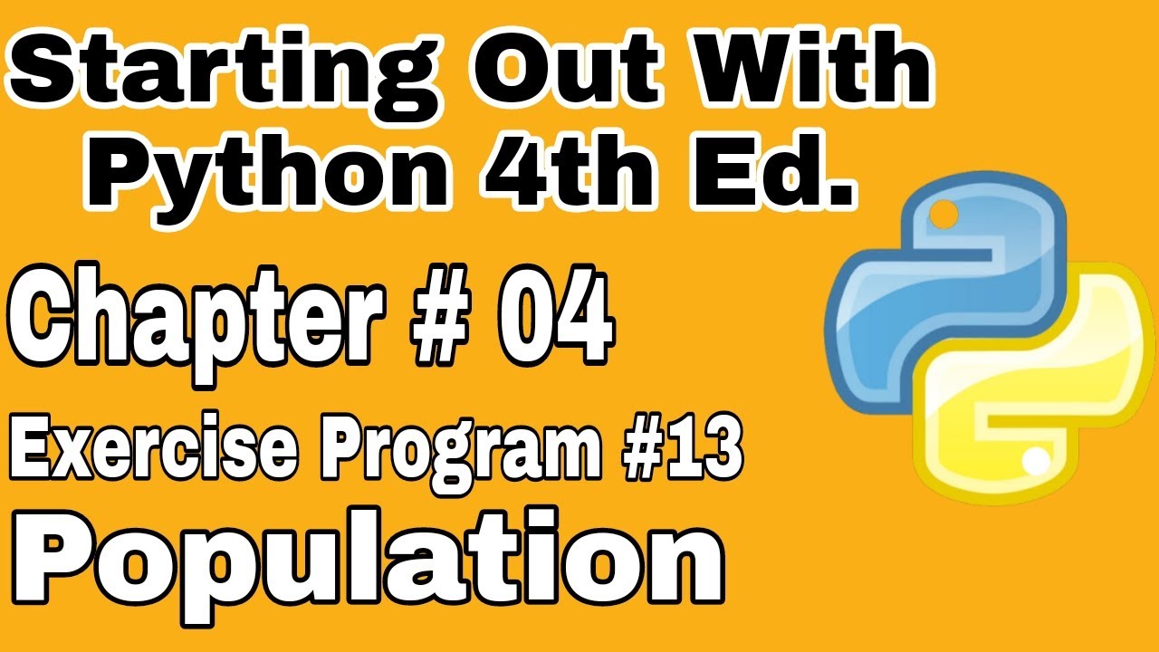 Starting Out With Python Chapter 4 Exercise Program 13   Python Program To Predict Population