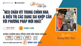 WEBINAR - Hỏi đáp chỉnh nha.Tham gia khóa học chỉnh nha để được cập nhật kiến thức miễn phí.