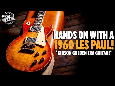 What Is A Vintage 1960 Gibson Les Paul Standard REALLY Like???