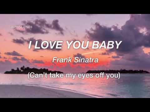I love you baby // Frankie Valli Lyrics (Can’t take my eyes off you / Morten Harket)