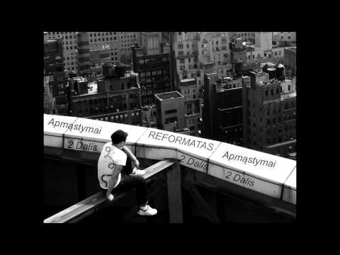 Reformatas - Apmastymai (2Dalis 2012)