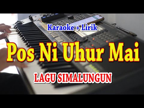 POS NI UHUR MAI [KARAOKE] LAGU SIMALUNGUN