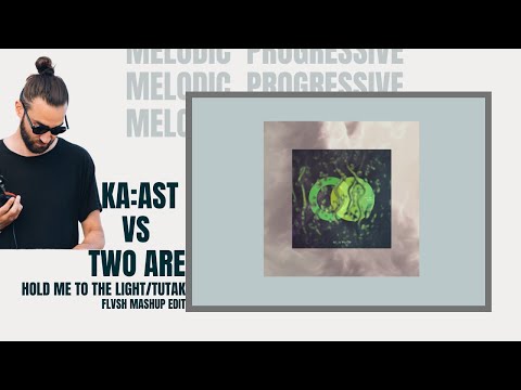 KASST Vs Two Are : Hold Me To The Light & Tutak [Flvsh Mashup Edit]