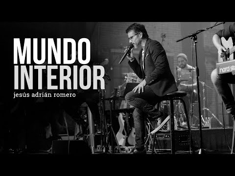 Jesús Adrián Romero - Mundo Interior (Video Oficial)