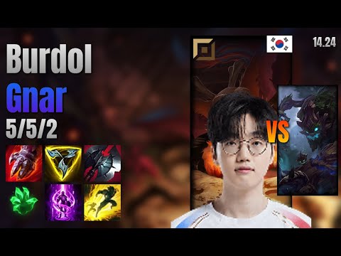 Burdol Top Gnar vs Maokai lol KR solo rank Full Game 14.24 | 버돌 나르 vs 마오카이