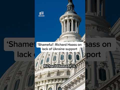 ‘Shameful’: Richard Haass on lack of Ukraine support