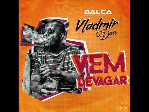 Vladmir Diva - Vem Devagar.