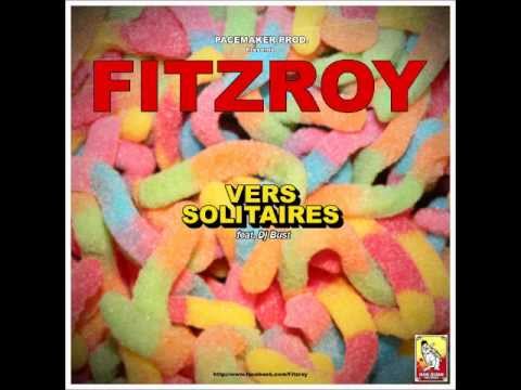 Fitzroy - Vers solitaires feat. DJ Bust