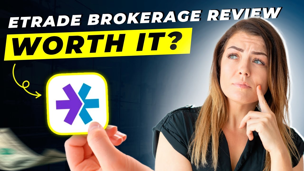 ETrade Brokerage Account Review 2025 | Pros and Cons | Detailed Overview - Honest & Unbiased