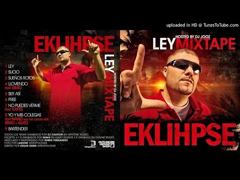 Eklihpse - Ley mixtape [2009] [Trabajo completo]