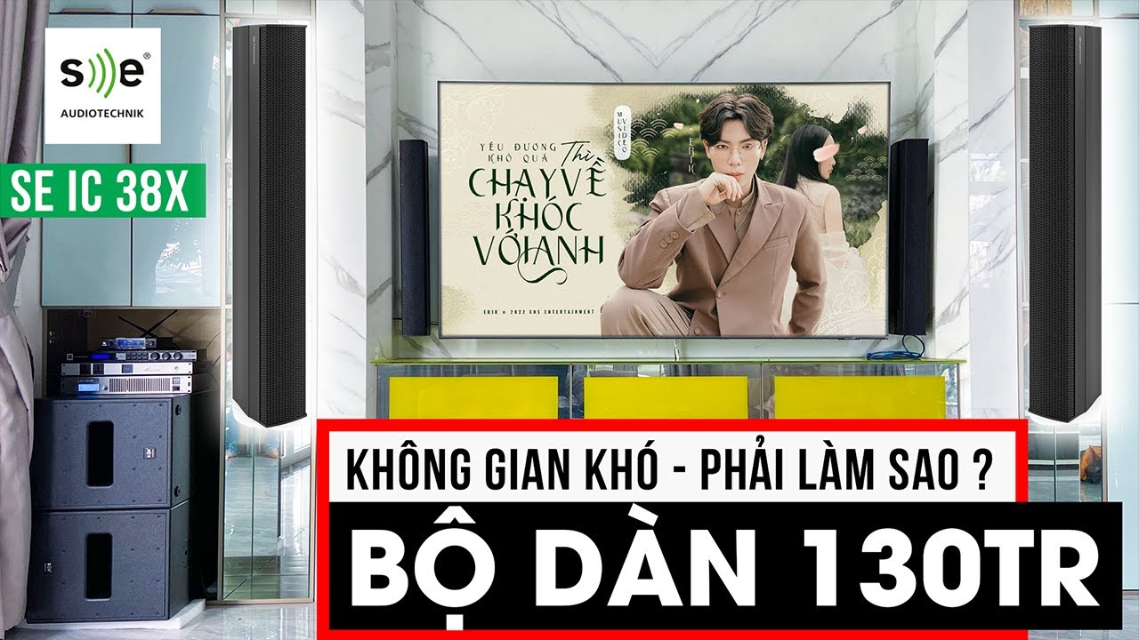 video Dàn Loa Karaoke Cao Cấp Se IC 38X TVA 532022 0