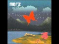 Merz - wake up-shut down (darling leaf)