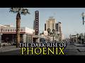 The Most Impossible Rise of a City Ever: Phoenix, Arizona