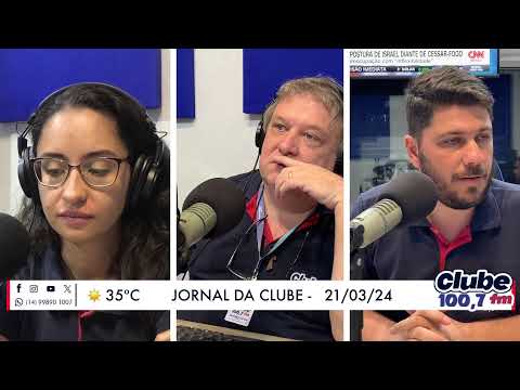 Jornal da Clube - 21/03/2024 - Edição do Almoço