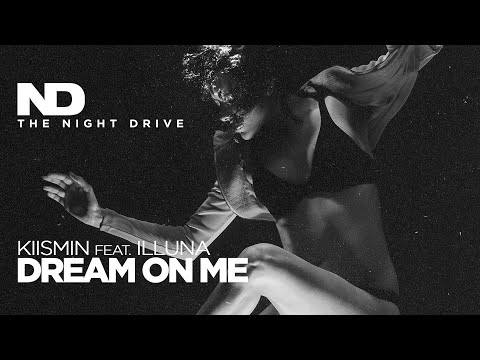 Kiismin feat. illuna – Dream on me ⚫️⚪️