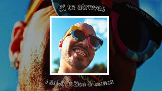 J. Balvin, Zion &amp; Lennox - Si Te Atreves (Official Lyric Video)