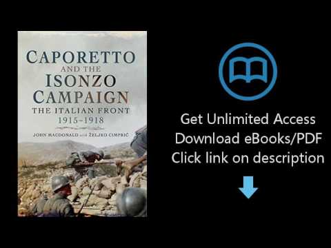 Caporetto and the Isonzo Campaign: The Italian Front 1915-1918