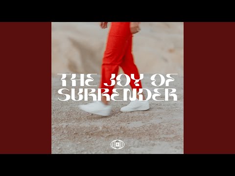 The Joy of Surrender