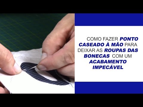 COMO FAZER PONTO CASEADO À MÃO PARA DEIXAR AS ROUPAS DAS BONECAS COM UM ACABAMENTO IMPECÁVEL
