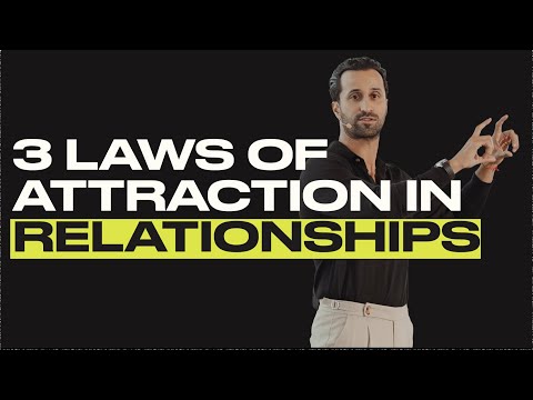 Ep.12 The 3 Laws of Attraction in Relationships
