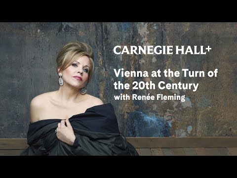 Vienna at the Turn of the 20th Century with Renée Fleming (excerpt) | Carnegie Hall+
