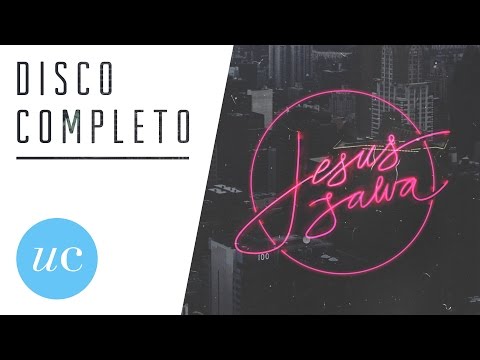 Un Corazón - Jesús Salva (CD COMPLETO) - Música Cristiana