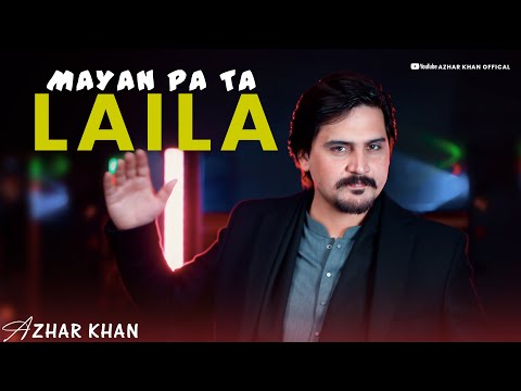 Pashto New Songs 2026 Mayan Pata Laila | Azhar Khan | Pashto Music | Official Music Video