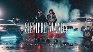 Siempre Manda A Su Manera Lyrics English Translation
