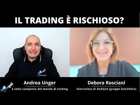 Il trading è molto rischioso? [PARTE 1] Qual è il giusto approccio? Con Debora Rosciani di Radio24